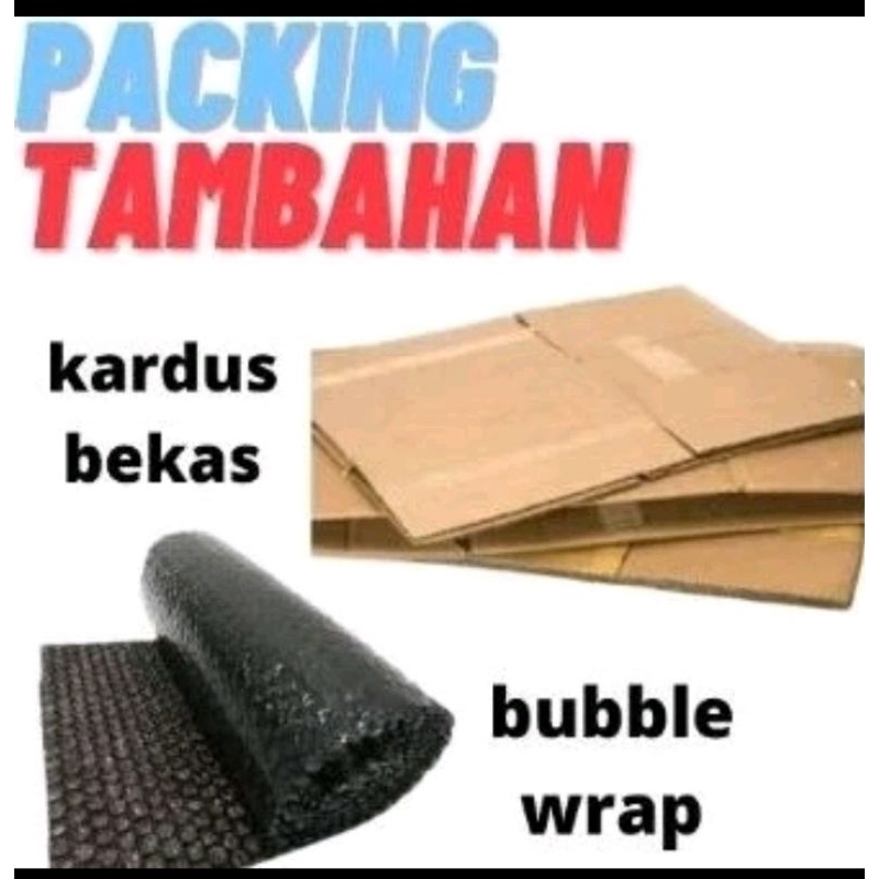 

TAMBAHAN PACKING BUBLE WRAB & KARDUS