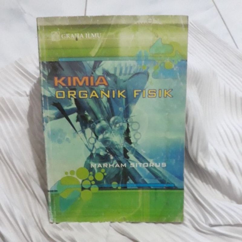 KIMIA ORGANIK FISIK