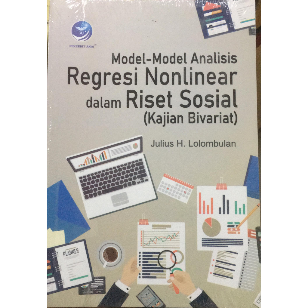 MODEL-MODEL ANALISIS REGRESI NONLINEAR DALAM RISET SOSIAL (KAJIAN BIVARIAT)
