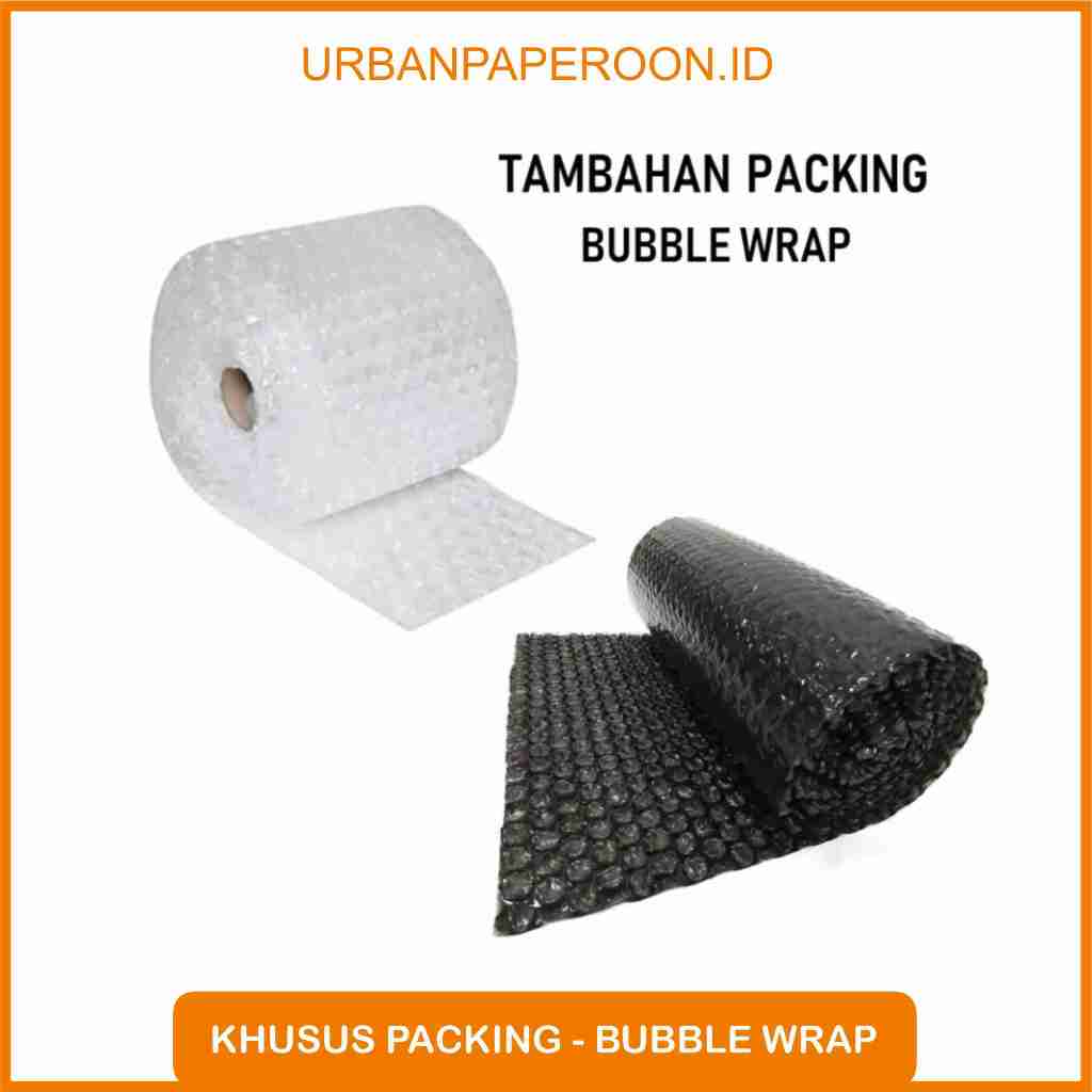 

Packing Bubble wrap tambahan