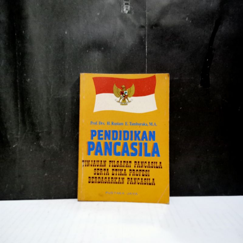 

Buku Pendidikan Pancasila - Prof. Drs. H.Rustam E. Tamburaka, M.A.