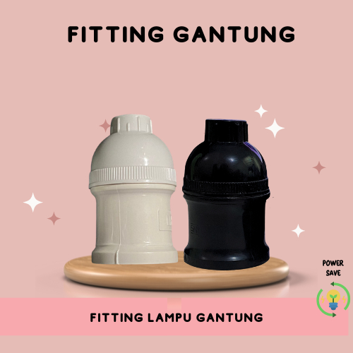 FITTING LAMPU GANTUNG/FITTING GANTUNG MURAH/FITTING HITAM/FITTING PUTIH/FITTING GANTUNG/FITTING LAMP