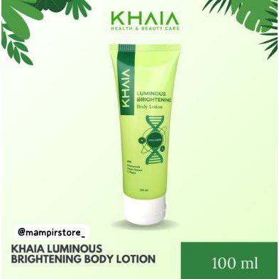 Khaia Skincare Luminous Brightening Body Lotion Menjaga dan Merawat Kelembapan Kulit By Khaia Offici