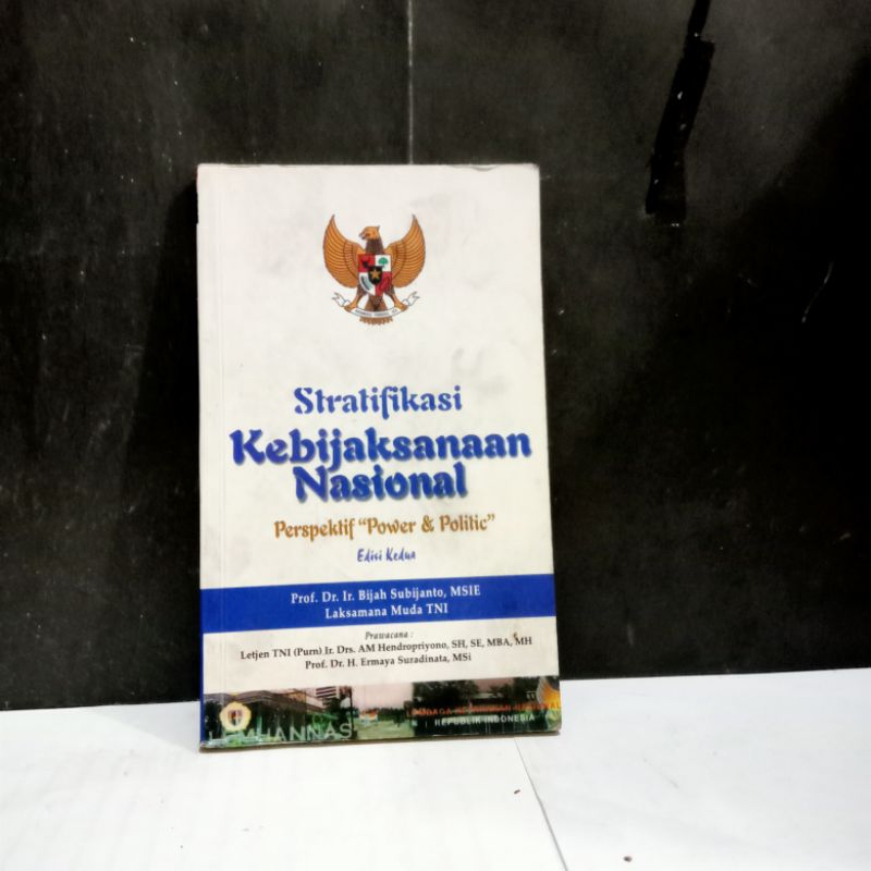 

Buku Stratifikasi Kebijaksanaan Nasional Edisi Kedua - Prof. Dr. Ir Bijah Subijanto