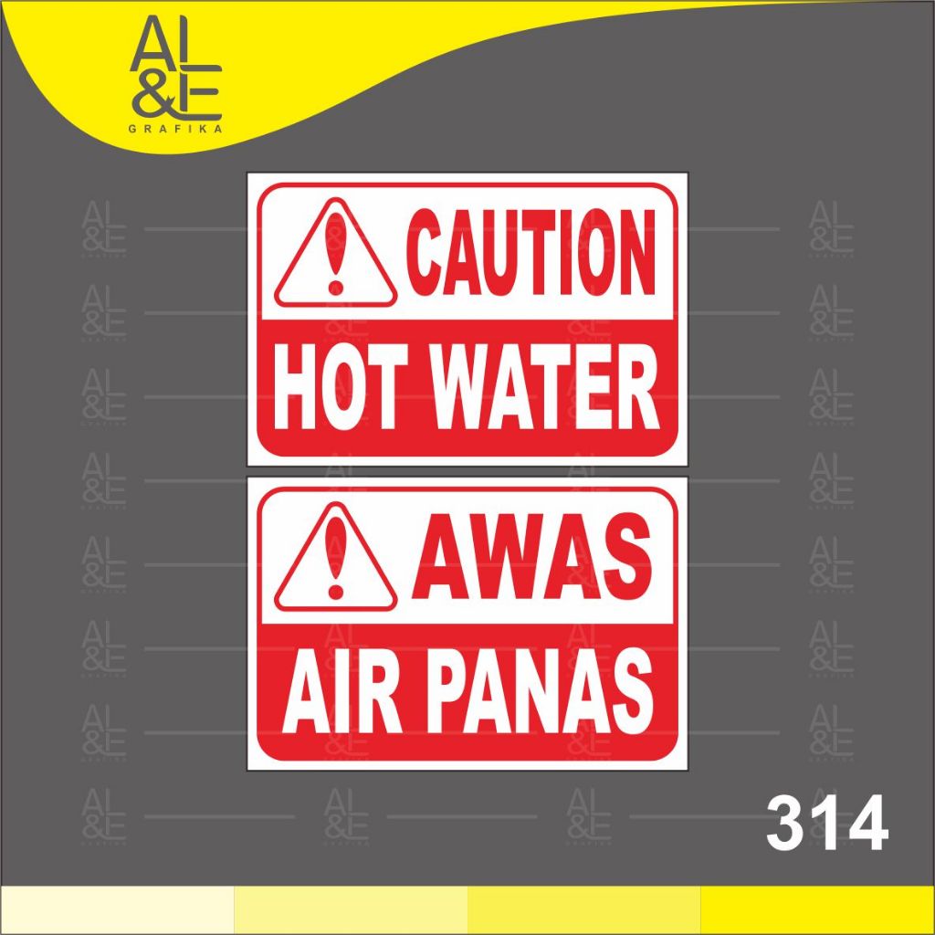 

314 - Stiker Caution Hot Water, Awas Air Panas, Sticker Vinyl, Cetak Premium Indoor _Tahan air