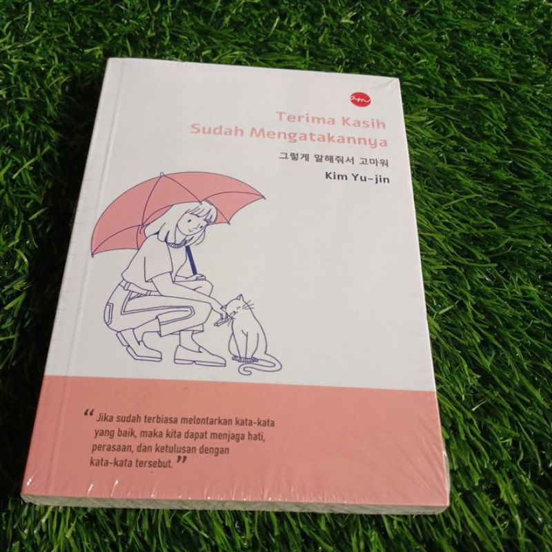 BUKU TERIMA KASIH SUDAH MENGATAKANNYA