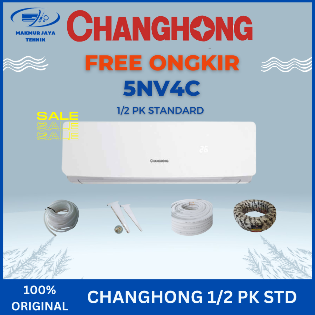 AC CHANGHONG 1/2 PK 5NV4C - 5NVB4 STANDARD SPLIT TERMURAH AC AJA / AC + PASANG
