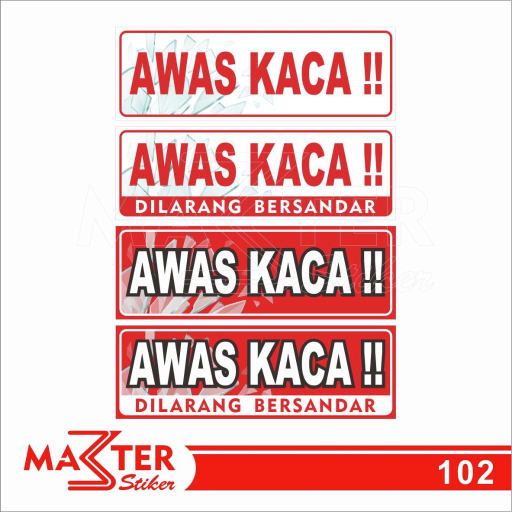 

102 - Stiker Awas Kaca, Dilarang Bersandar, Sticker Vinyl, Premium, Tahan Air, Termurah, Bisa Custom