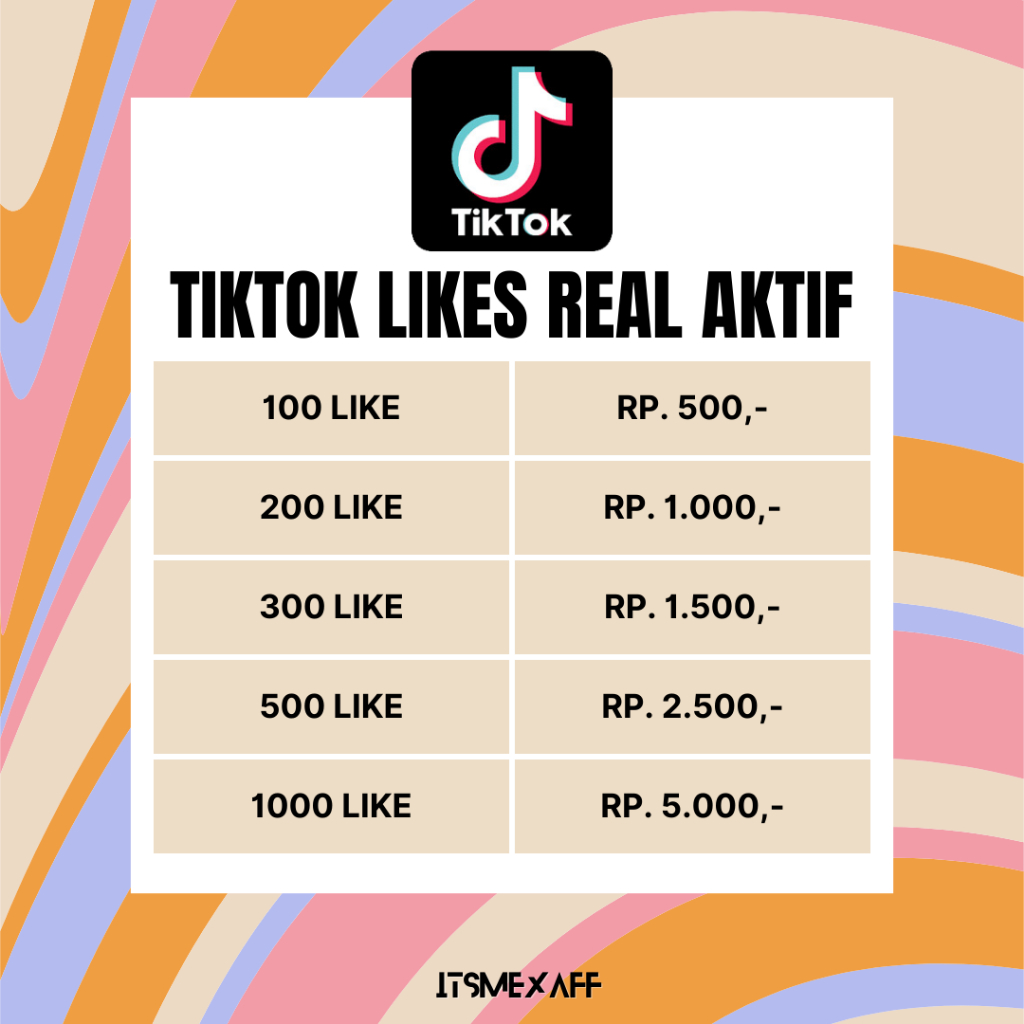 TIKTOK LIKE REAL AKTIF TERMURAH SE INDONESIA