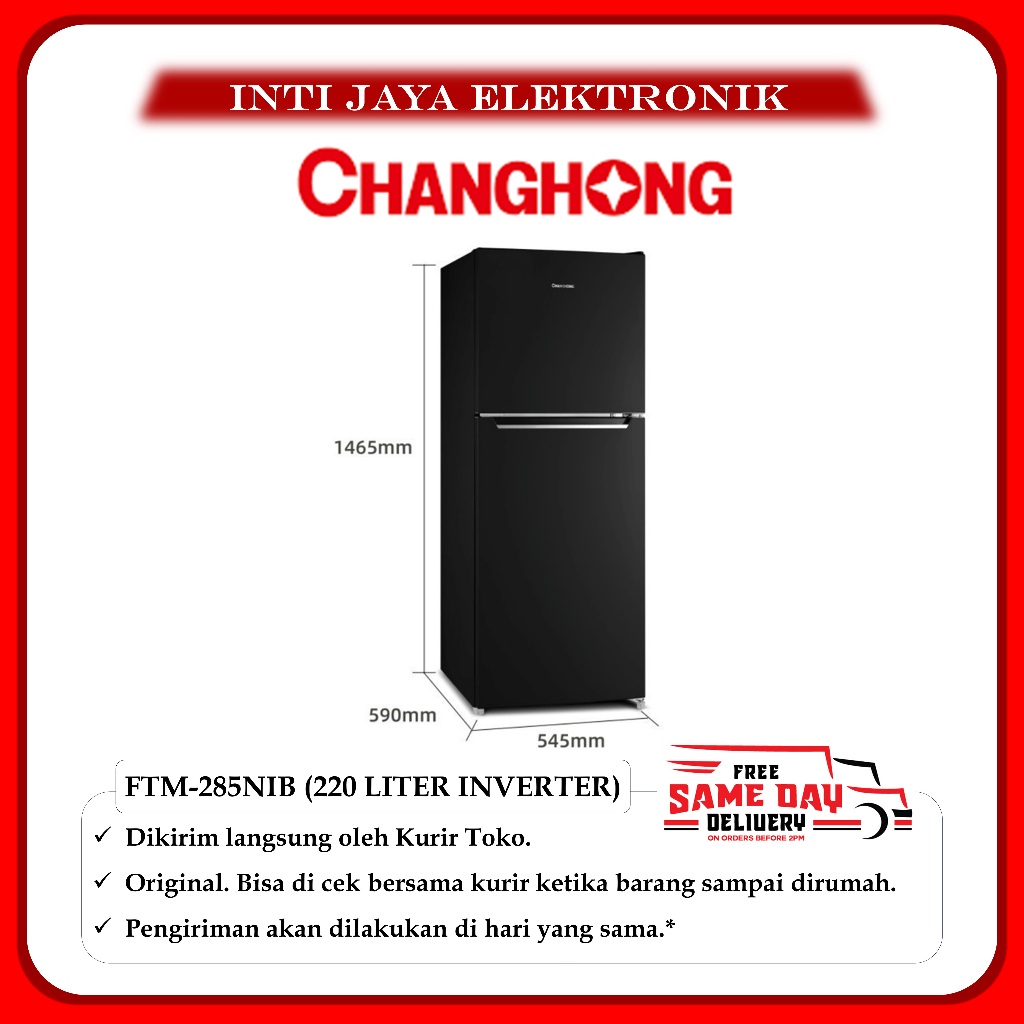 Kulkas Changhong FTM285NIB 2 Pintu Inverter No Frost