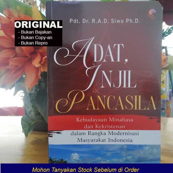 Adat, Injil dan Pancasila - Kebudayaan Minahasa dan Kekristenan dalam Rangka Modernisasi Masyarakat 