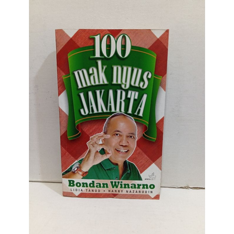 Buku 100 Mak Nyus Jakarta By Bondan Winarno