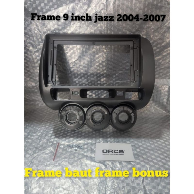Frame head unit tv mobil android 9 inch mobil honda jazz 2004-2007 merek orca