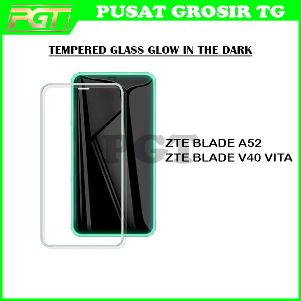 TEMPERED GLASS GLOW IN THE DARK ZTE BLADE A52 ZTE BLADE V40 VITA