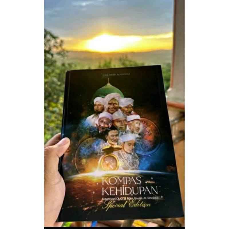 KOMPAS KEHIDUPAN KUMPULAN KWOTES LORA ISMAIL AL KHOLILI SPESIAL 100% ORIGINAL