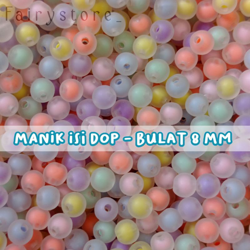 Manik Isi Dop Inside Color Beads Mix - Bulat 8mm