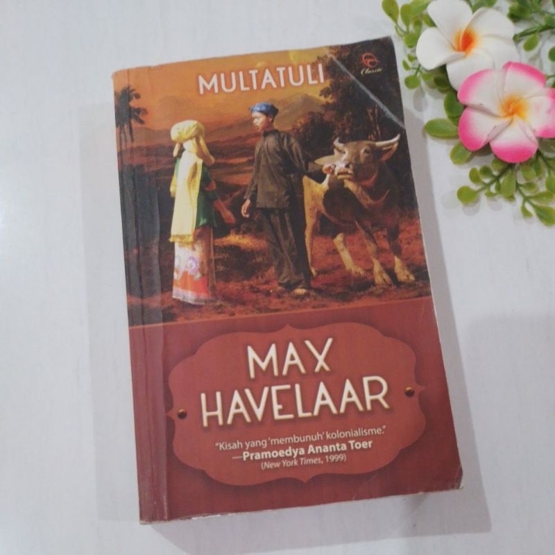 Novel Pramudya ananta Toer prelove Multatuli Max Havelaar Ori
