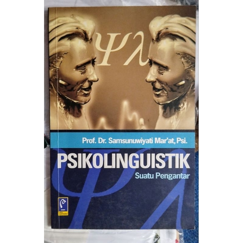 

PSikolinguistik - Prof. Dr. Samsunuwiyati Mar'at, Psi