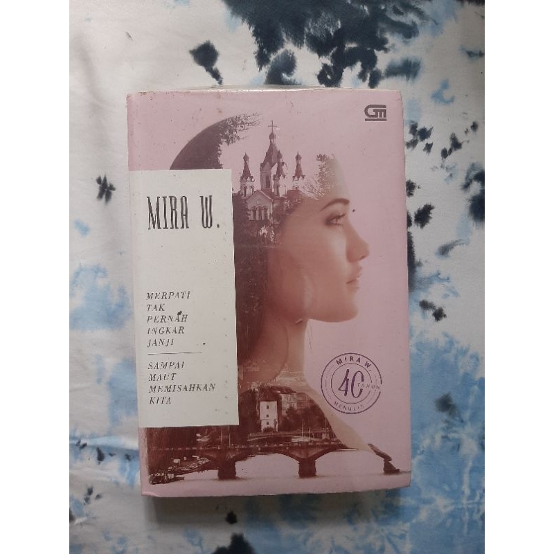40 Tahun Mira W Merpati Tak Pernah Ingkar Janji Preloved Sealed