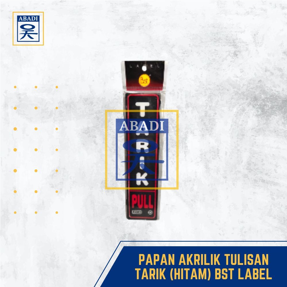

PAPAN AKRILIK TULISAN TARIK (HITAM) BST LABEL