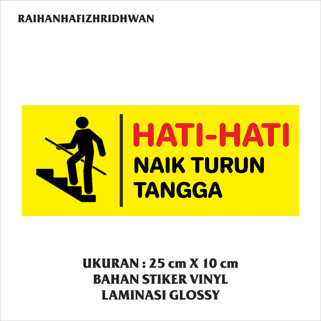 STIKER VINYL HATI HATI NAIK TURUN TANGGA