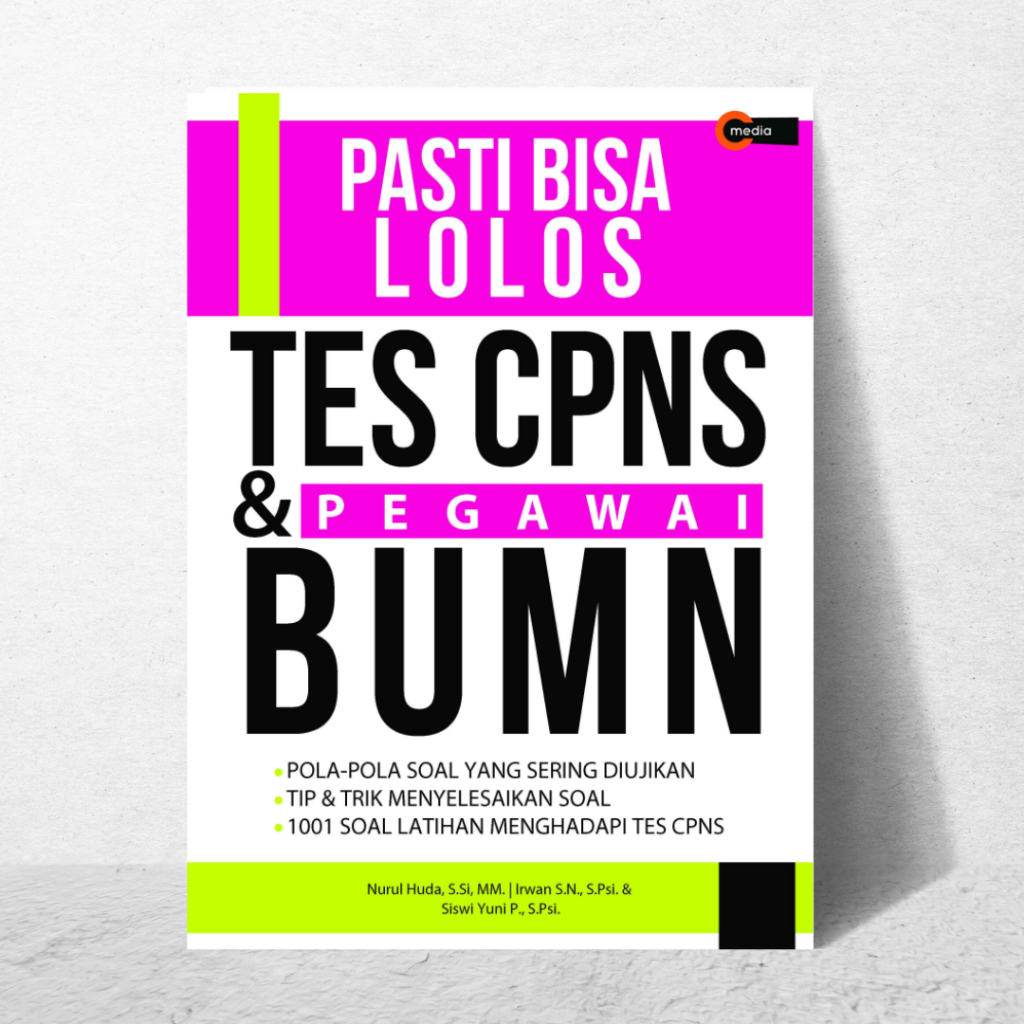 

[e-Book ] Pasti Bisa Lolos Tes CPNS Pegawai BUMN (Nurul Hudha, S.Si., M.M., Ihwan S.N., S.Psi. etc.)