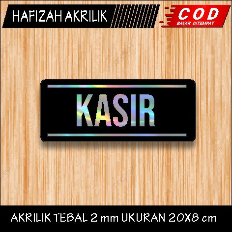 

akrilik sign kasir stiker hologram