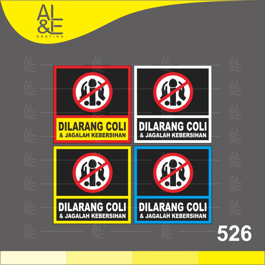 

526 - Stiker Dilarang Coli, Sticker Vinyl, Cutting, Cetak Premium Indoor, Tahan Air