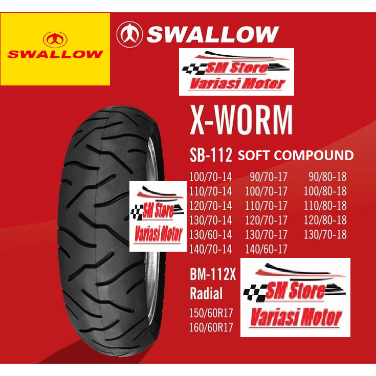 COD Ban SWALLOW SOFT COMPOUND X WORM TUBLES RING 14 RING 17 RING 18 90/80-18 100/80-18 110/80-18 120/80-18 100 70-14 110 70-14 120 70-14 130 70-14 140 70-14 90 70-17 100 70-17 120 70-17 130 70-17 140 60-17 150/60-17 160/60-17 MATIC BEBEK