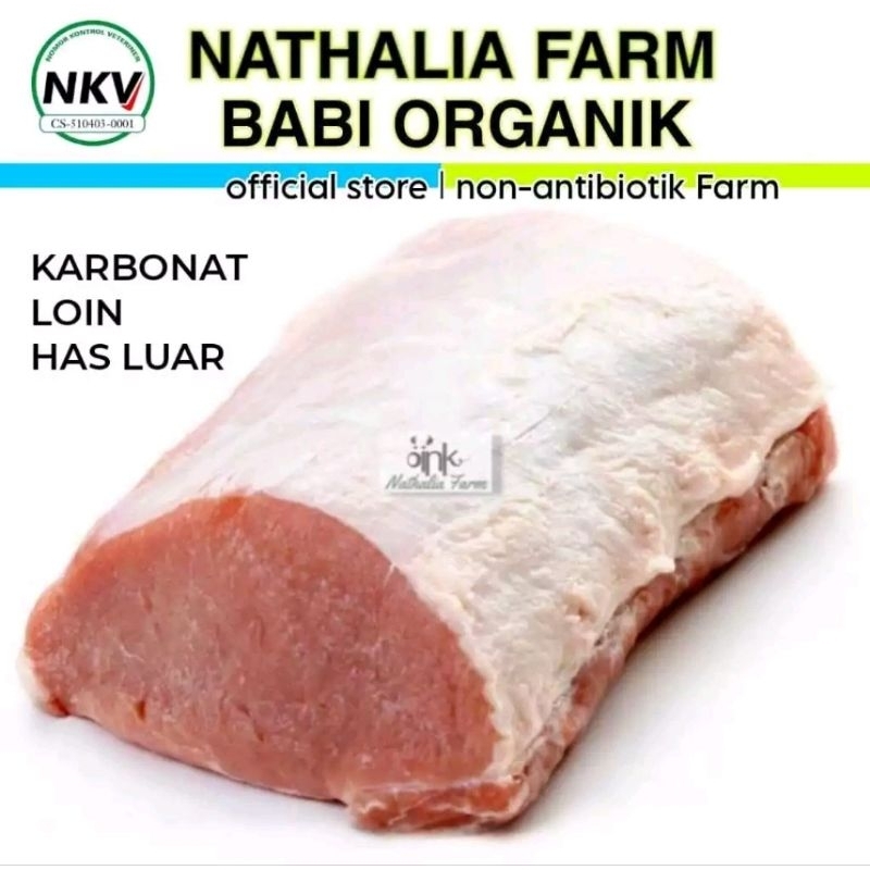 

Daging babi organik Has Luar / Karbonat Loin pork / punggung