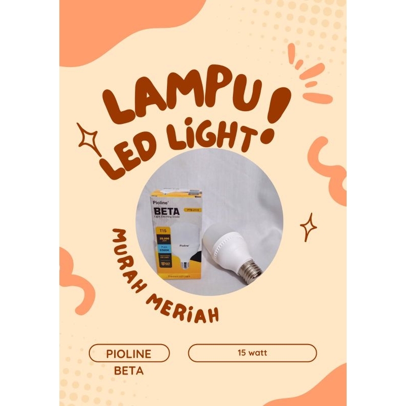 PIOLINE lampu LED murah BOHLAM T-BULB KAPSUL TABUNG PIOLINE  10 W 15 W