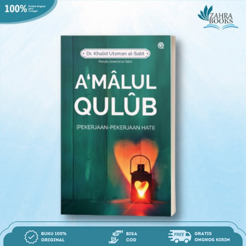 A‘mâlul Qulûb [PEKERJAAN- PEKERJAAN HATI]