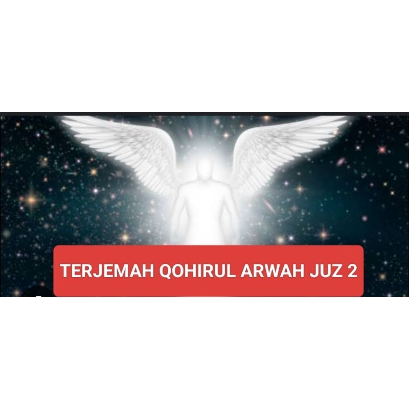 TERJEMAH KITAB LANGKA ( QOHIRUL ARWAH JUZ 2)