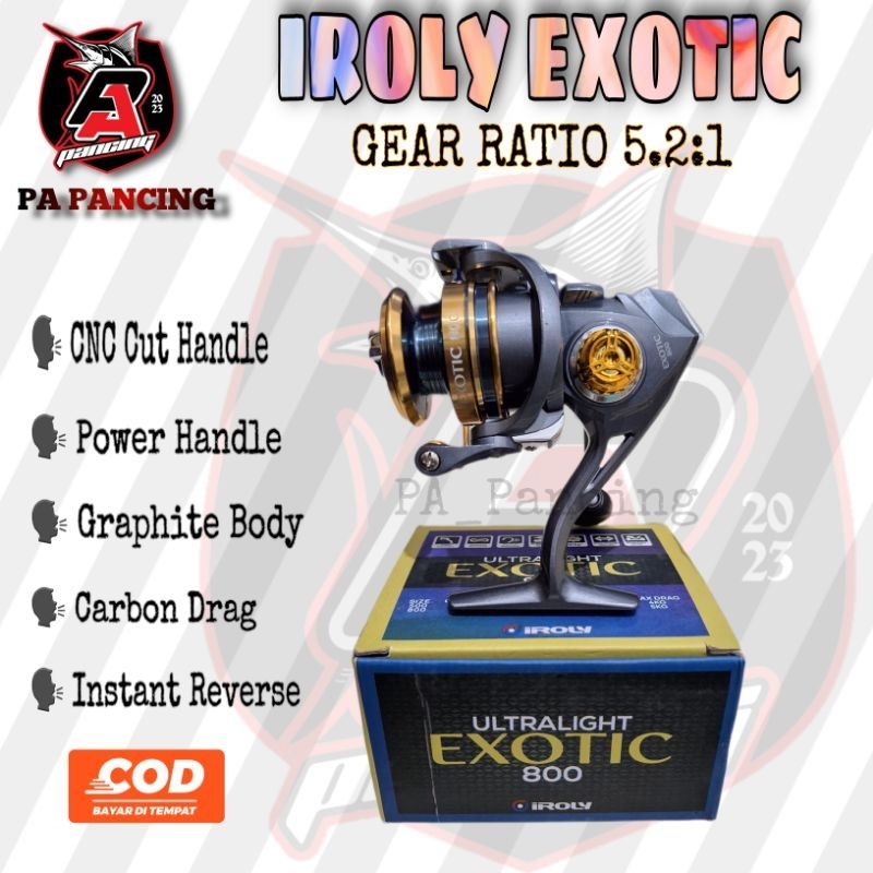 REEL SPINNING IROLY EXOTIC & IROLY OROCHI