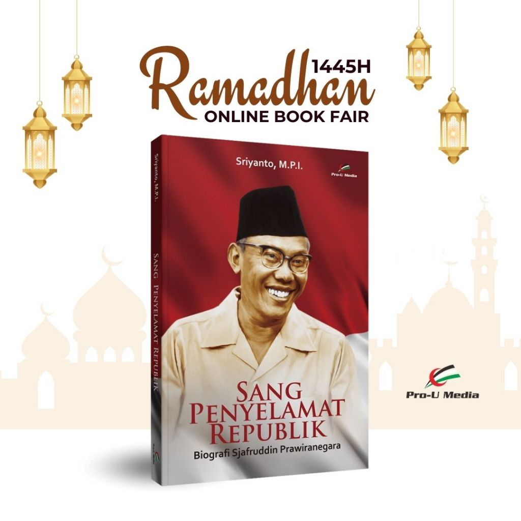 Sang Penyelamat Republik (Biografi Sjafruddin Prawiranegara)