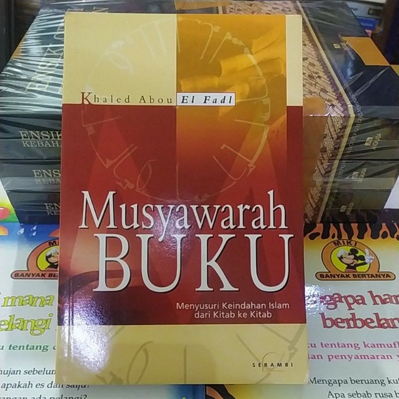 musyawarah buku menyusuri keindahan Islam dari kitab ke kitab - Khaled Abou El fadl