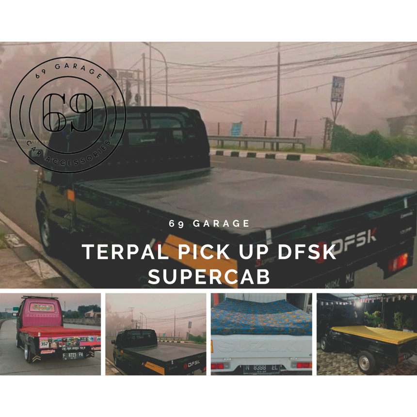 Terpal Bak Mobil Pick Up DFSK Supercab | Terpal Deklit DFSK | Terpal Pick Up DFSL