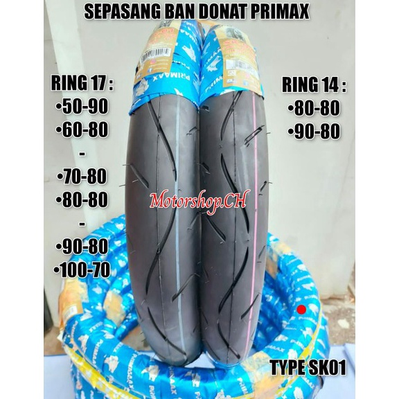 laris manis SEPASANG Ban Donat Ban Primax SEPASANG Ban Donat Primaax SK1 Ring 17 59 68 78 88 98 17 R