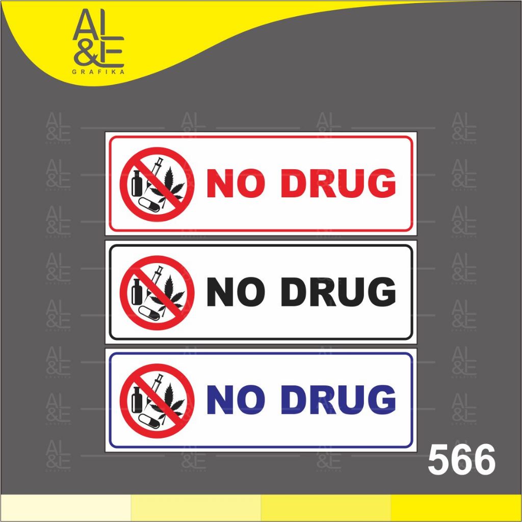 

566 - Stiker No Drug, Sticker Vinyl, Cetak Premium Indoor, Tahan Air