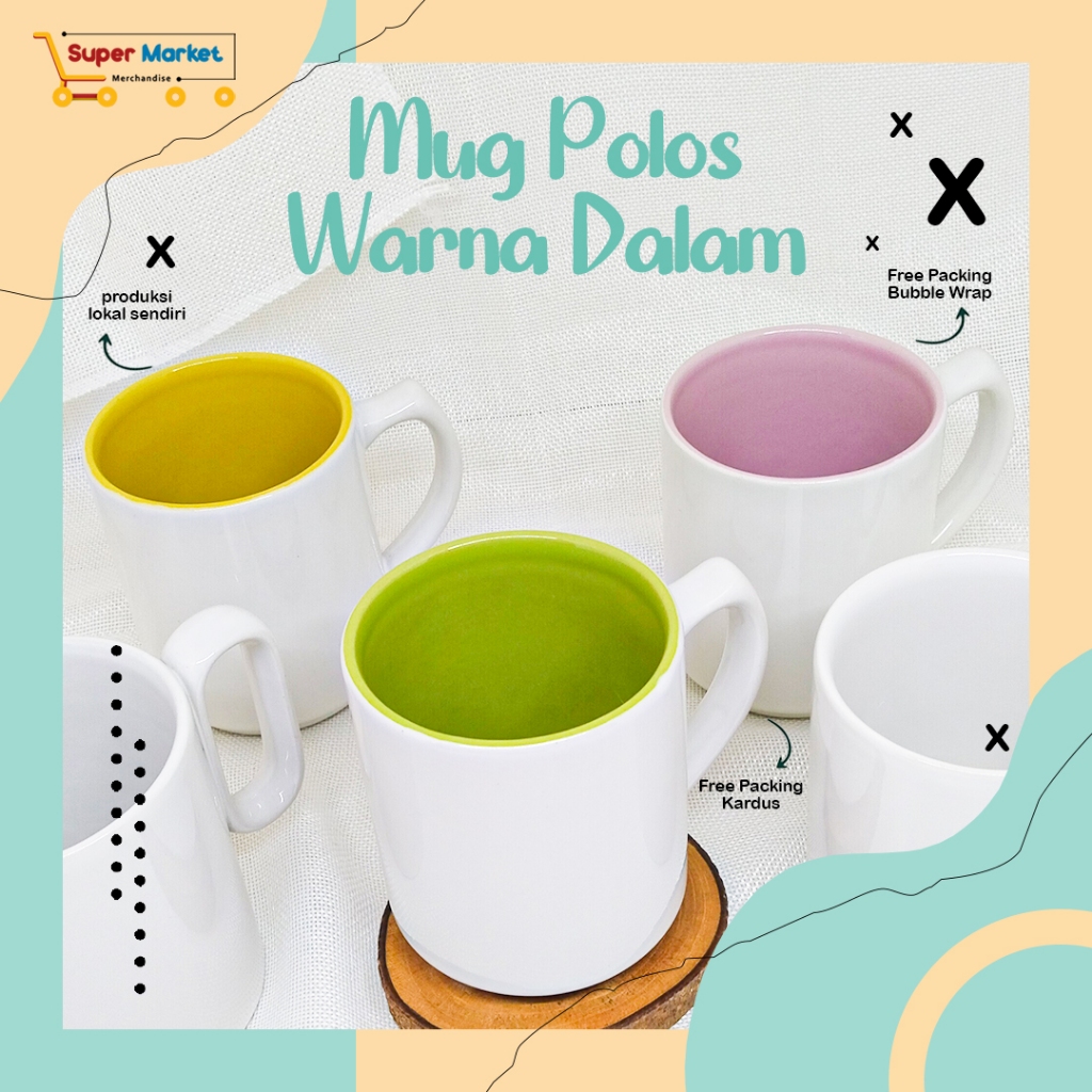 Mug Keramik Putih Polos Warna Dalam / Bahan Mug custom SNI Coating / Mug Coating Polos Lokal Bukan M