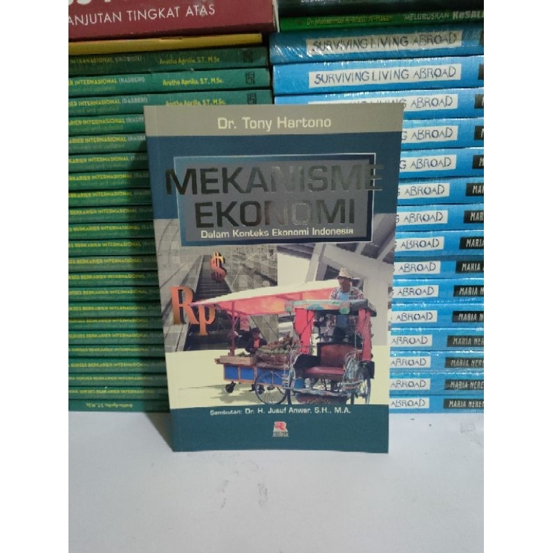 Buku Original - Buku Mekanisme Ekonomi Dalam Konteks Ekonomi Indonesia
