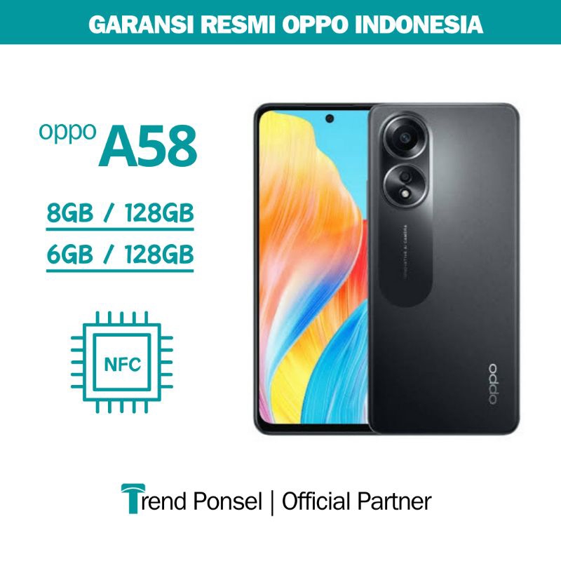 OPPO A58 NFC RAM 8GB/128GB || 6GB/128GB GARANSI RESMI OPPO INDONESIA