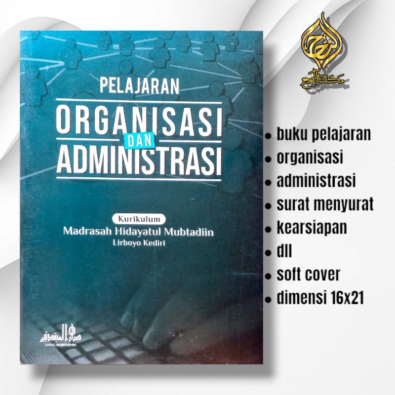 

BUKU PELAJARAN ORGANISASI DAN ADMINISTRASI , DM LIRBOYO