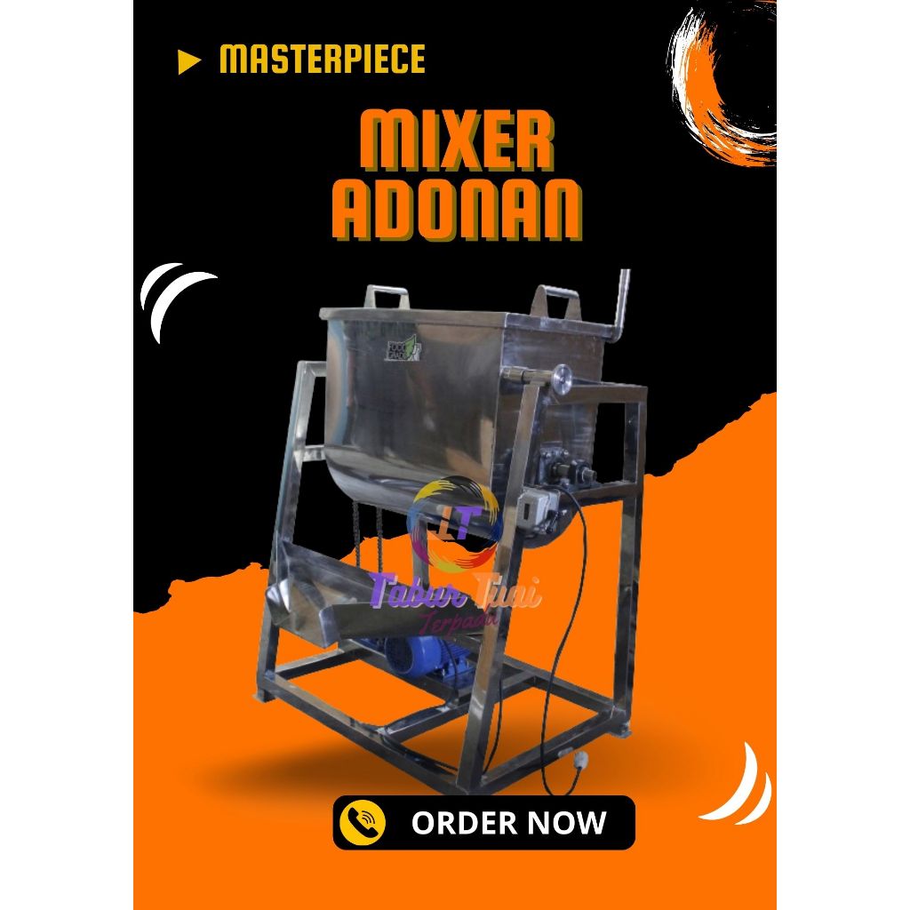 Mixer Stainless Food Grade - Mixer Adonan Kapasitas Besar