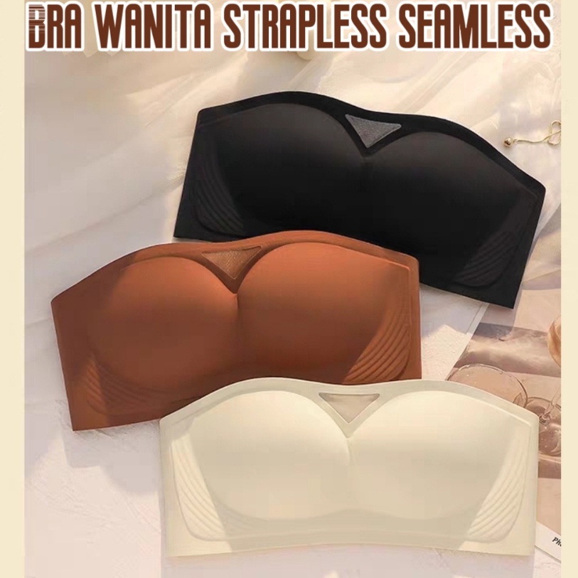 ART O19V Bra Wanita Tanpa Tali Bahan Halus dan DinginPush Up Bra Strapless Tanpa Kawat