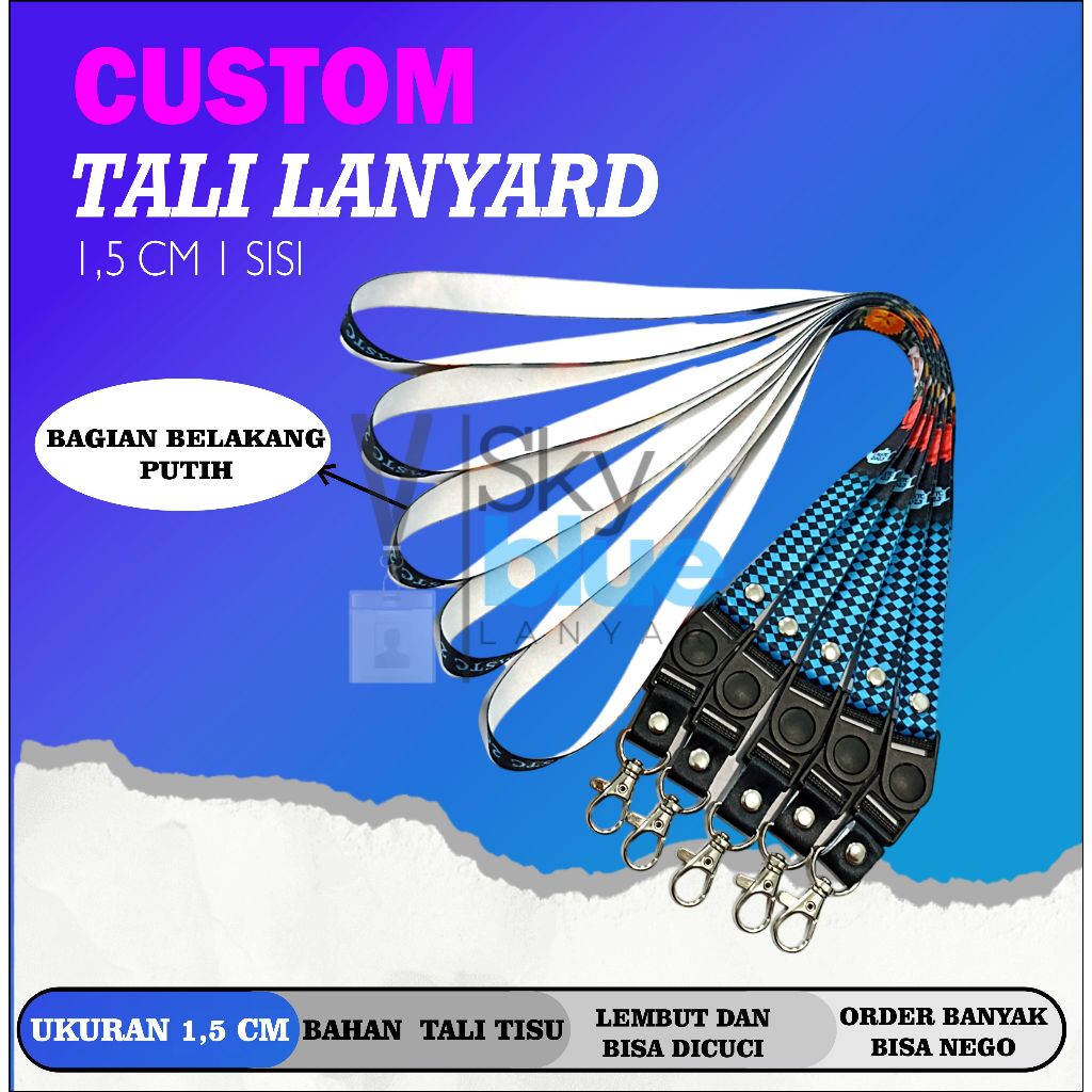 

TALI LANYARD CUSTOM 1,5 CM 1 SISI/GANTUNGAN ID CARD
