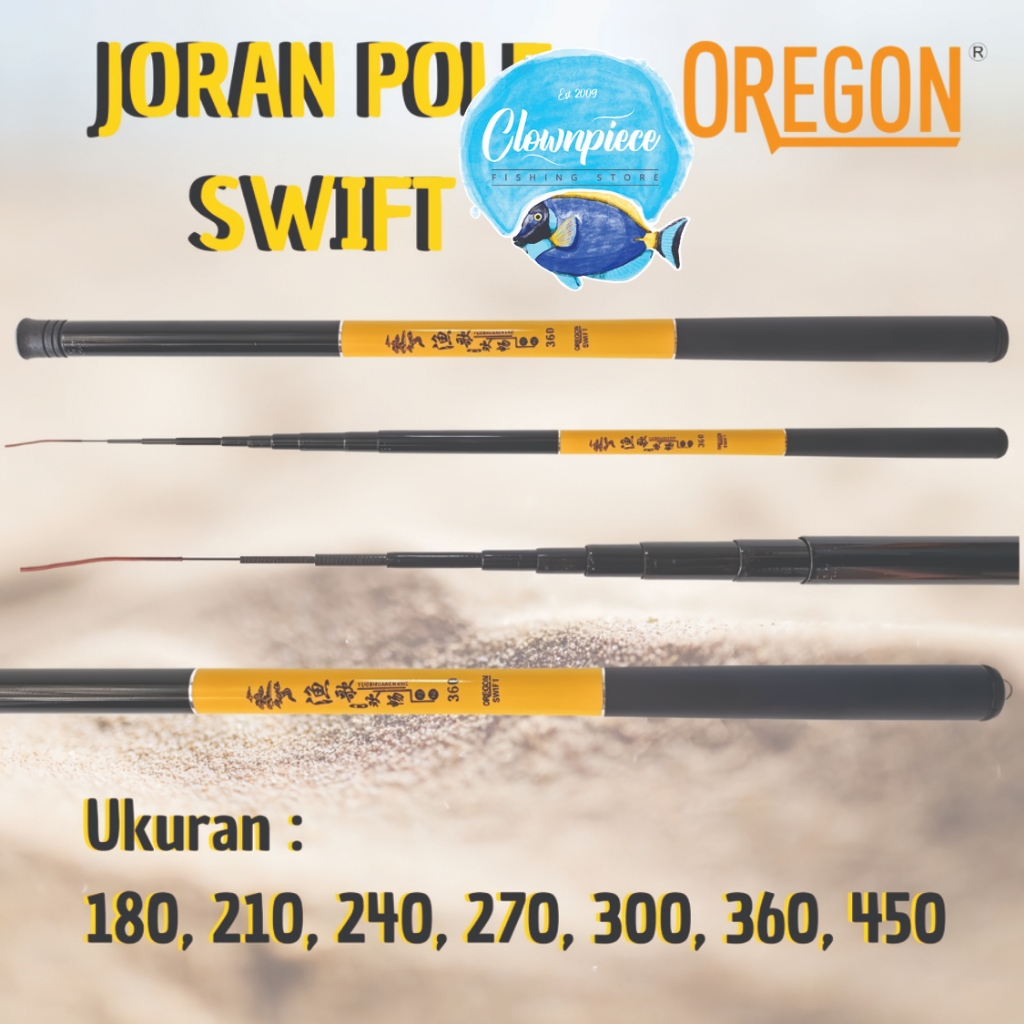 Joran Tegek Oregon Swift / Joran Pancing Oregon Swift / Joran Tegek Pancing Oregon Swift / Tegek Ore