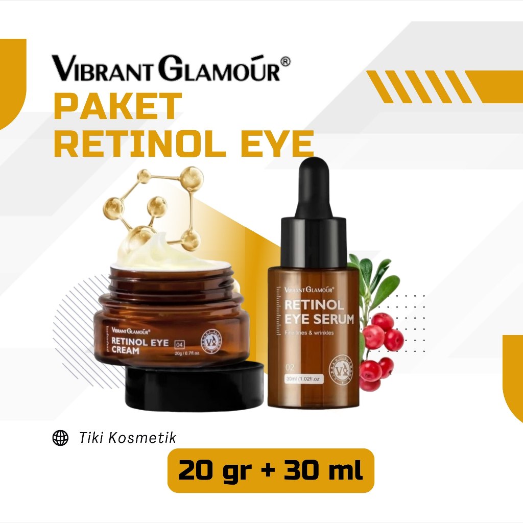 VIBRANT GLAMOUR Retinol Eye Serum 30ml dan Cream 20 gr Serum Mata Retinol Ganda Memudarkan Garis Hal