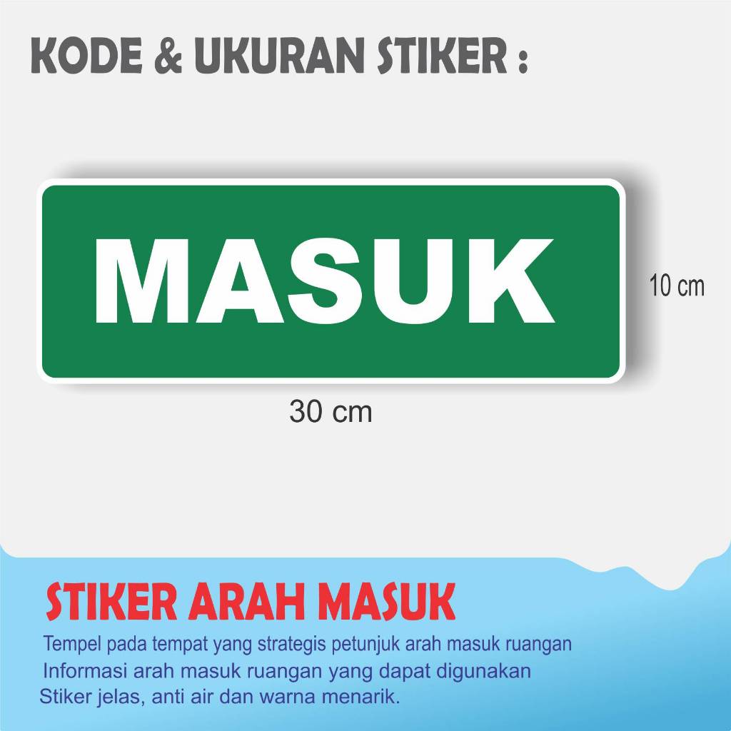 

STIKER PETUNJUK ARAH MASUK