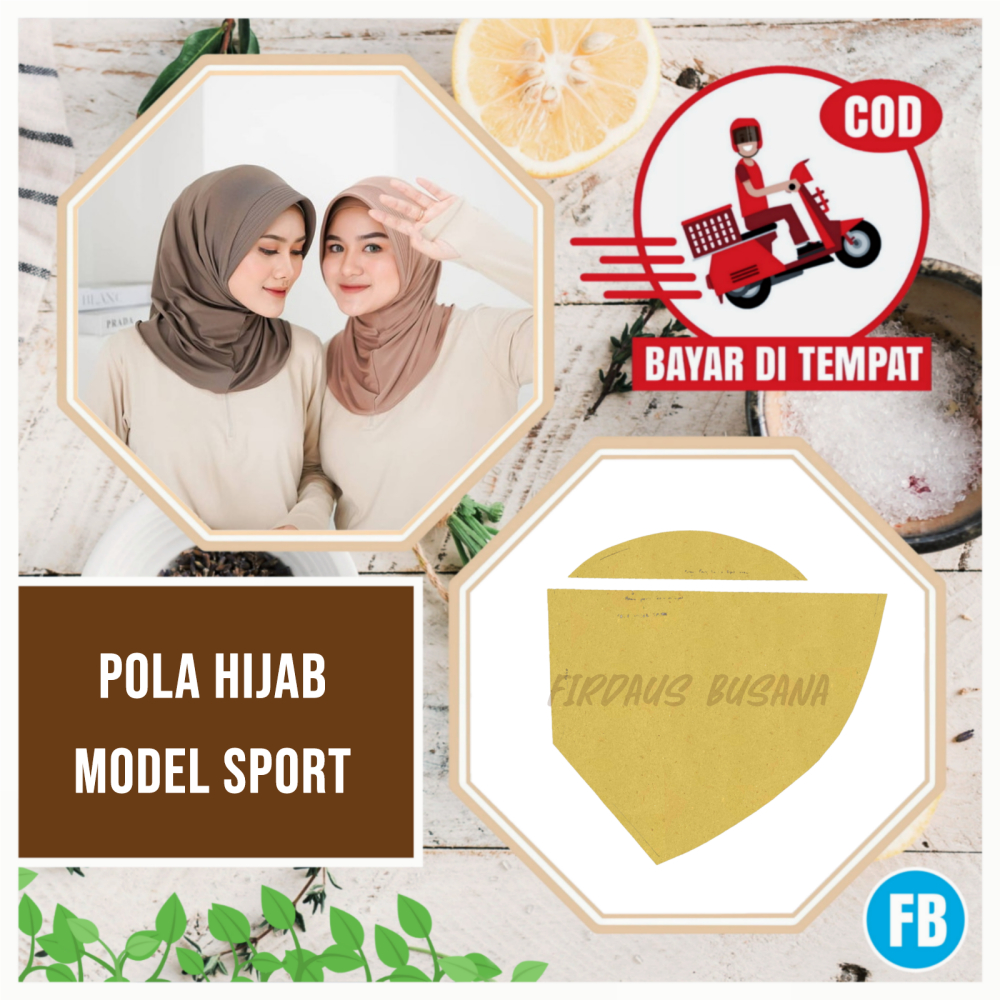 Pola Hijab Sport Dewasa – Pola Jahit Hijab Instan Wanita Firdaus Busana